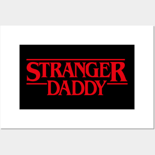 Stranger Daddy Posters and Art